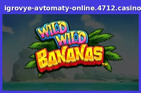 Wild Wild Bananas